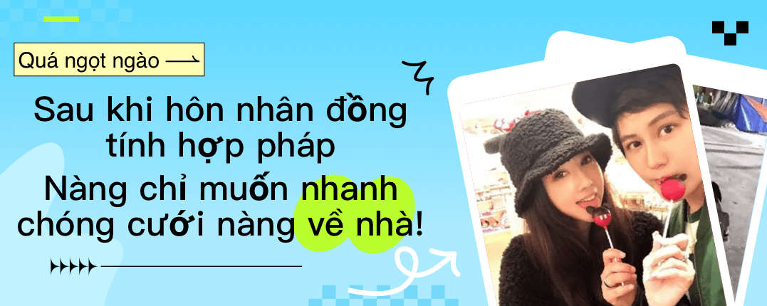 Luật hôn nhân đồng giới được thông qua khiến 2 cô ấy muốn mau chóng về chung 1 nhà