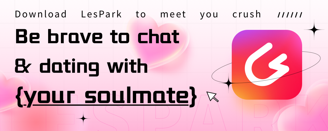 Be brave to chat and dating with your soulmate.