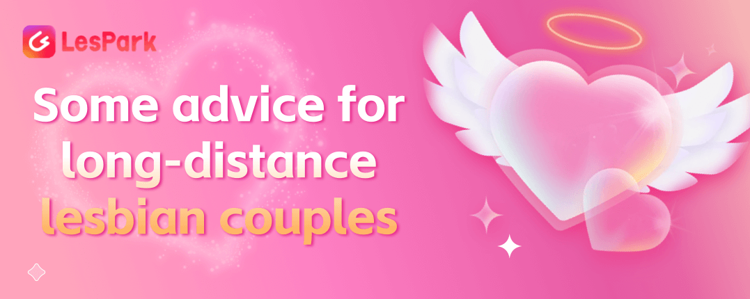 Some advice for long-distance lesbian couples