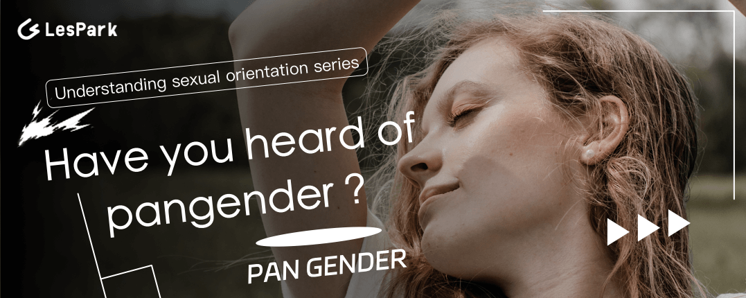Have you heard of pangender?