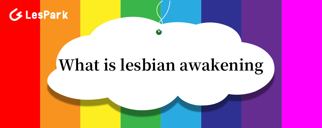 What is lesbian awakening