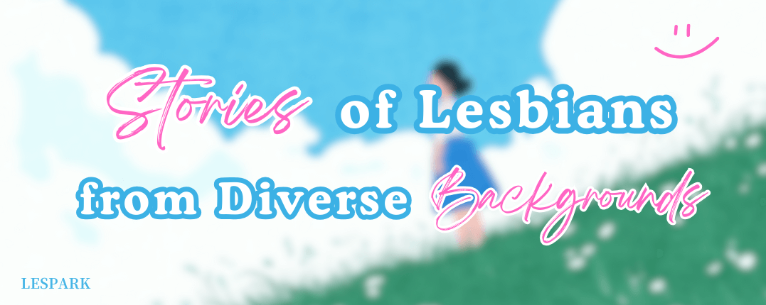 Stories of Lesbians from Diverse Backgrounds