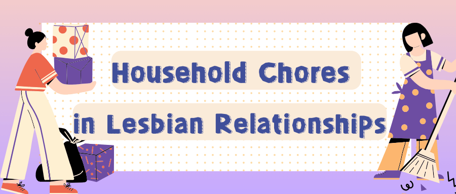 Household Chores in Lesbian Relationships