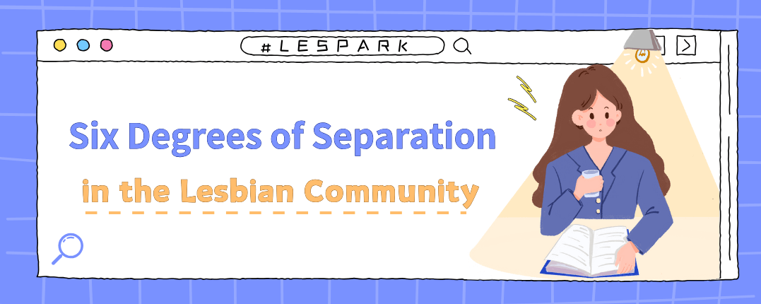 Six Degrees of Separation in the Lesbian Community  