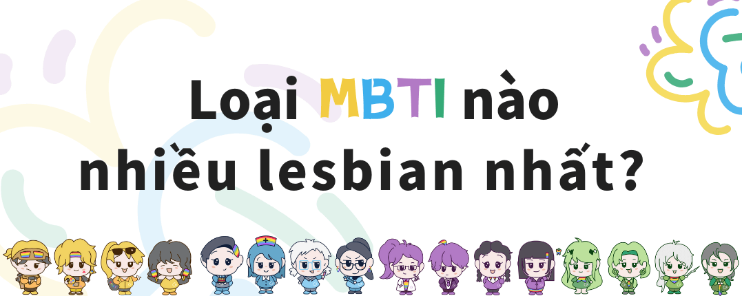 Loại MBTI nào nhiều lesbian nhất