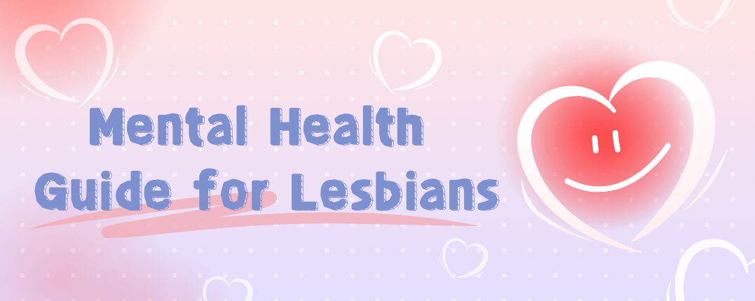 Mental Health Guide for Lesbians