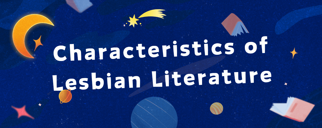 What Are the Characteristics of Lesbian Literature?