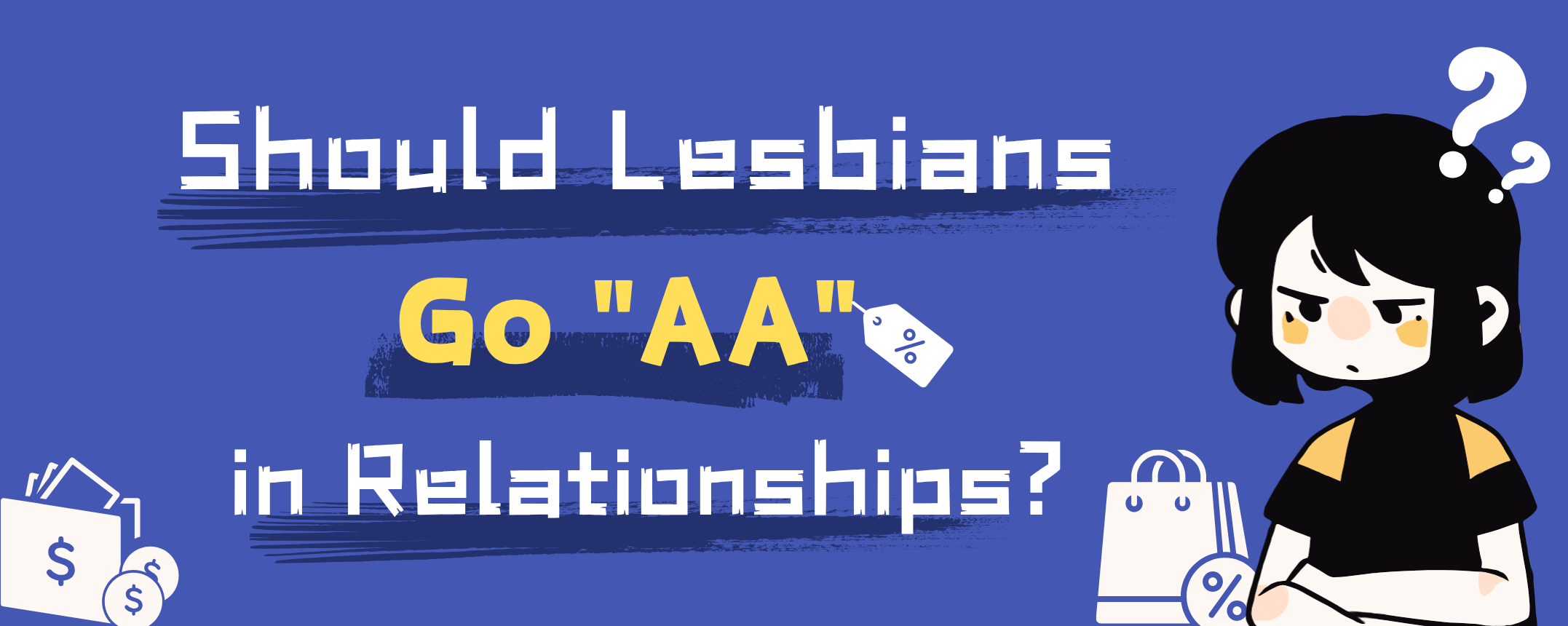 Should Lesbians Go Dutch in Relationships?